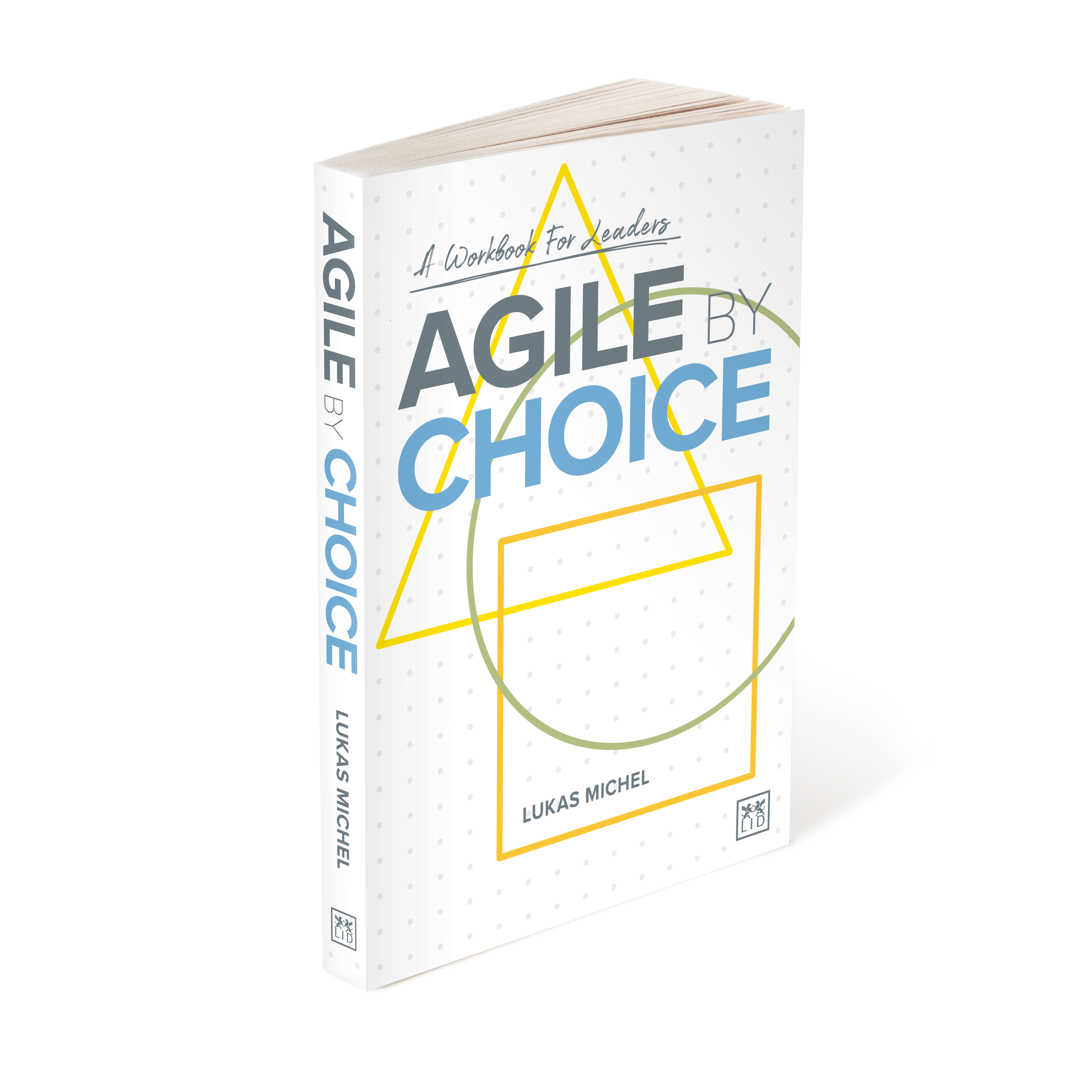 AGILE BY CHOICE
