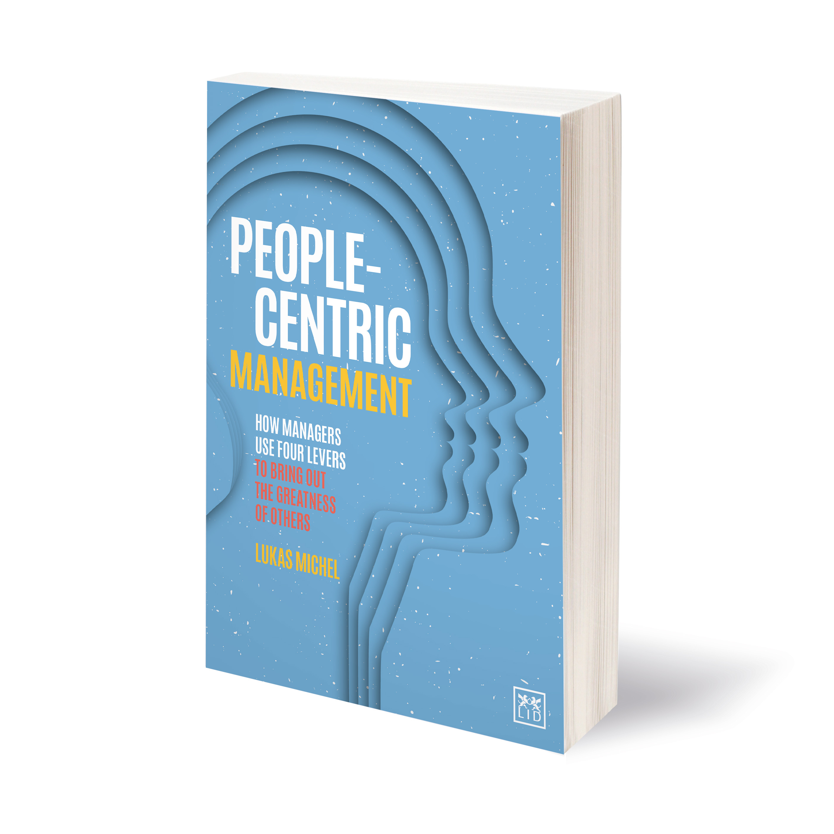 PEOPLE-CENTRIC MANAGEMENT